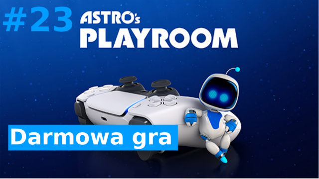 Darmowa gra Astro’s Playroom